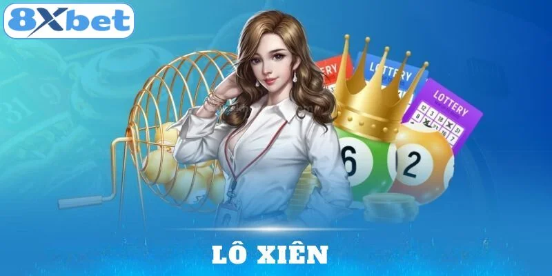 Mẹo chơi lô xiên ăn tiền thắng lớn