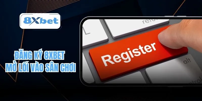 Đăng ký 8xbet
